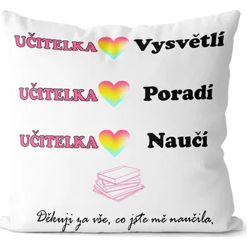 Dekorativní polštářek Polštář Učitelka naučí (Velikost: 40 x 40 cm)