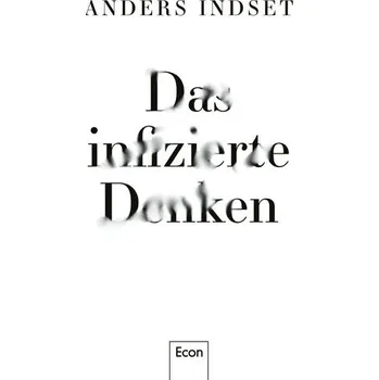 Das infizierte Denken - Indset, Anders