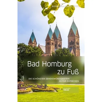 Cestování Bad Homburg zu Fuß - Jotzu, Ruxandra-Maria