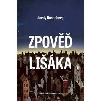 Zpověď lišáka - Jordy Rosenberg (2021, brožovaná)