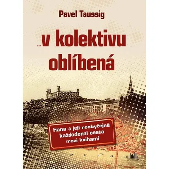 V kolektivu oblíbená: Hana a její…