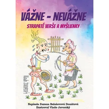 Kniha Vážne – nevážne - Zuzana Balašovová Donátová (E-Kniha) - 978-80-8197-368-0