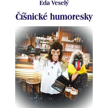 Číšnické humoresky - Eda Veselý