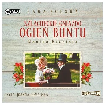 Szlacheckie gniazdo T.2 Ogień buntu audiobook - Głyda Agata