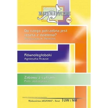 Matematika Miniatury matematyczne 70 - Mieczysław K. Mentzen, Agnieszka Krause, Piotr Ję