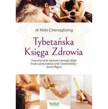 Tybetańska Księga Zdrowia - Nida Chenagtsang