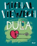 Dula - Michal Viewegh (2021, vázaná)