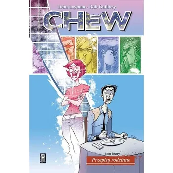 Komiks pro dospělé Chew T.8 Przepisy rodzinne - John Layman, Rob Guillory