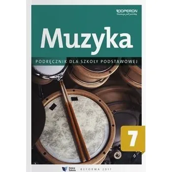 Hudební výchova Muzyka SP 7. Podręcznik OPERON - Justyna Górska-Guzik