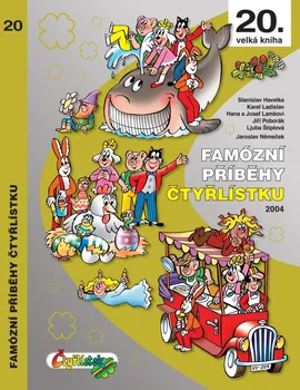 20. velká kniha: Famózní příběhy Čtyřlístku z roku 2004 - Stanislav Havelka a kol. (2021, pevná) 