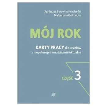 Mój rok cz.3 - Agnieszka Borowska-Kociemba, Małgorzata Krukowska