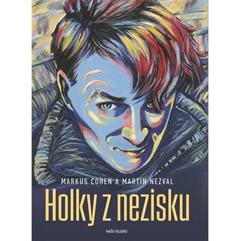 Holky z nezisku - Markus Cohen, Martin Nezval (2021, pevná)