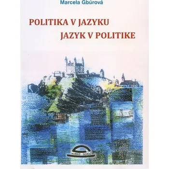 Politika v jazyku, jazyk v politike - František Pohorelec