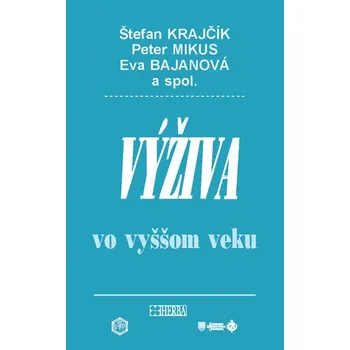 Výživa vo vyššom veku - Katarína Zrubáková; Štefan Krajčík