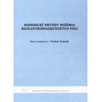 Příroda Numerické metódy riešenia bioelektromagnetických polí - Elena Cocherová