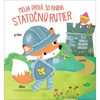 Moja prvá 3D kniha Statočný rytier