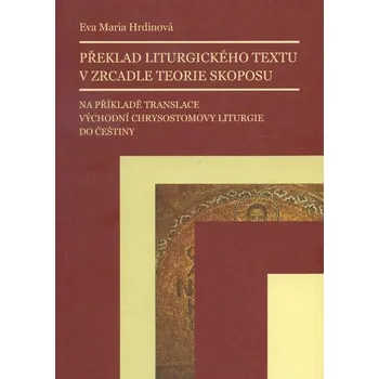 Překlad liturgického textu v zrcadle teorie skoposu