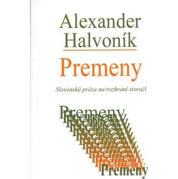 Premeny - Alexander Halvoník