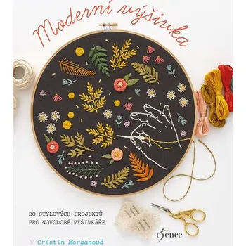 Moderní výšivka - Cristin Morganová (2019, brožovaná)
