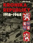 Kronika republiky 1918-1968 - Jiří…