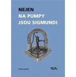 Nejen na pumpy jsou Sigmundi - Pavel Lerch (2020, brožovaná)