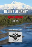 Dějiny Aljašky: Ruská Amerika 1732-1867…
