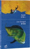 Rybáři - Liao Chung-ťi (2017, brožovaná)