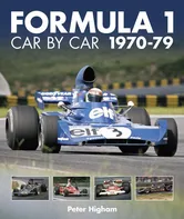 Formula 1: Car by Car 1970-79 - Peter Higham [EN] (2018, pevná)