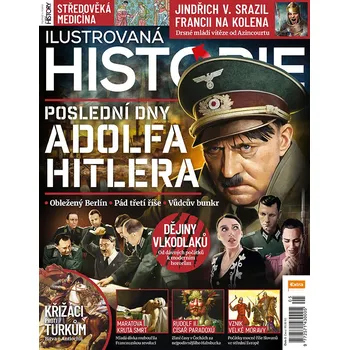 Časopis Ilustrovaná historie - Poslední dny Adolfa Hitlera (č. 5)