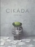 Cikáda - Shaun Tan (2018, pevná)