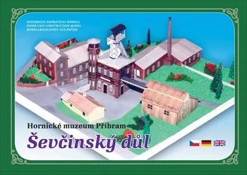 Papírový model Hornické muzeum Příbram: Ševčinský důl: Stavebnice papírového modelu - Zadražil [CS/EN/DE] (2016)