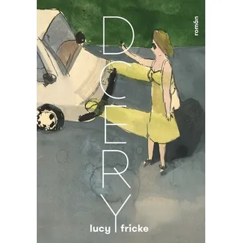 Dcery - Fricke Lucy (2020, pevná)