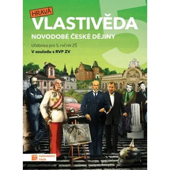 Vlastivěda Hravá vlastivěda 5 - Novodobé české dějiny - učebnice -