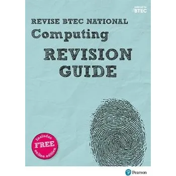 Cizí jazyk Pearson REVISE BTEC National Computing Revision Guide inc online edition - for 2025 exams - Fishpool, Mark a Gate, Christine a Farrell, Steve a McGill, Richard