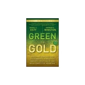 Green to Gold - Esty, Daniel C. a Winston, Andrew