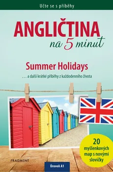 Anglický jazyk Učte se s příběhy: Angličtina na 5 minut: Summer Holidays - Dominic Butler (2020, brožovaná)