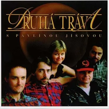Česká hudba Druhá tráva s Pavlínou Jíšovou - Druhá tráva [CD]