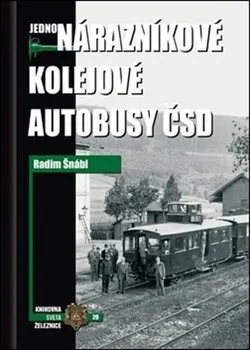 Technika Jednonárazníkové kolejové autobusy ČSD - Radim Šnábl (2020, pevná)