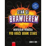 Staň se Brawlerem: Neoficiální příručka…
