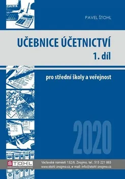 Učebnice Účetnictví 2020 1. díl - Pavel Štohl (2020, brožovaná)
