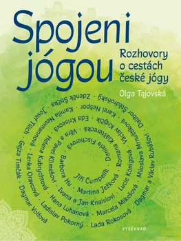 Spojeni jógou: Rozhovory o cestách české jógy - Olga Tajovská (2020, pevná)