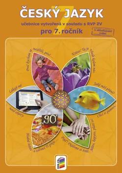 Český jazyk Český jazyk 7 - Jaromíra Kvačková a kol. (2018, brožovaná)