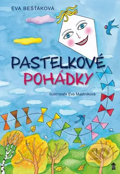 Pohádka Pastelkové pohádky - Eva Bešťáková (2017, brožovaná)