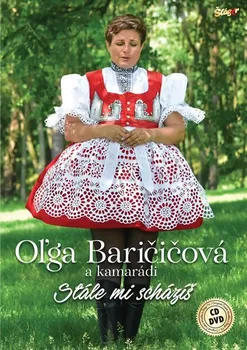 Česká hudba Stále mi scházíš - Oľga Baričičová a kamarádi [CD + DVD]