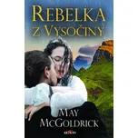 Rebelka z Vysočiny - McGoldrick May…
