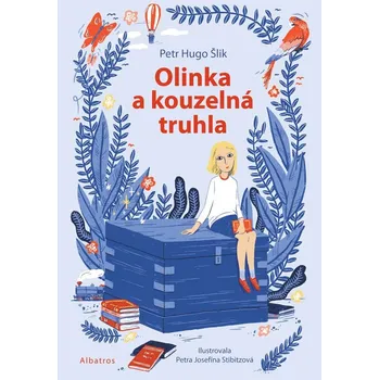 Kniha Olinka a kouzelná truhla - Petr Hugo Šlik (E-Kniha)