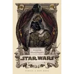 William Shakespeare's Star Wars - Ian Doescher [EN] (2013, pevná)