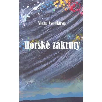 Kniha Horské zákruty - Viera Švenková (E-Kniha)