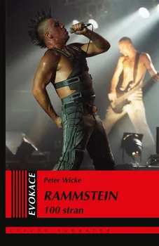Umění Rammstein 100 stran - Peter Wicke (2020, vázaná)