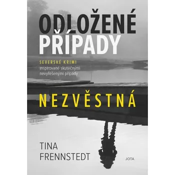 Odložené případy: Nezvěstná - Tina…